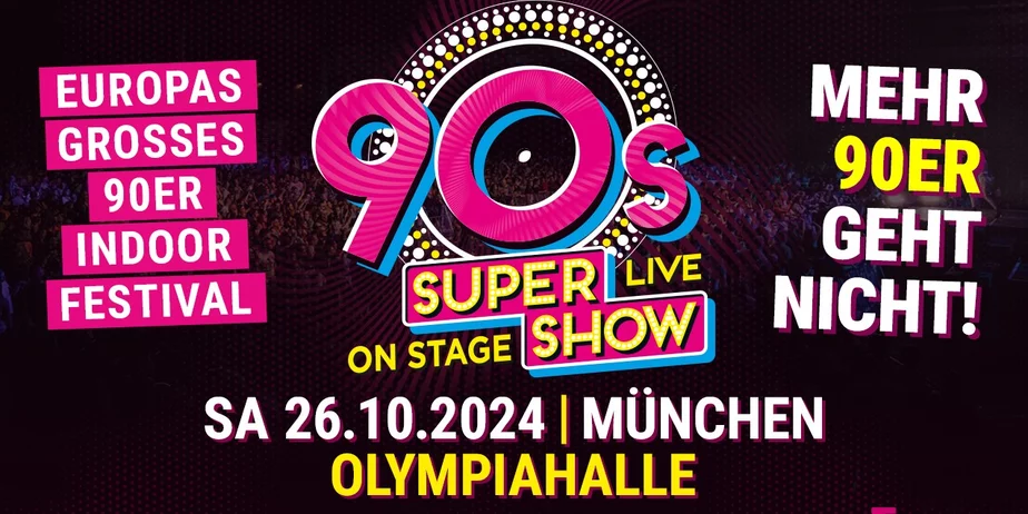 90s Super Show - Live Party - Olympic Hall | Olympic Park Munich